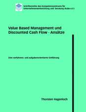 Value Based Management und Discounted Cash Flow - Ansätze