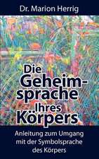 Die Geheimsprache Ihres Korpers: The Original Bowen Technique