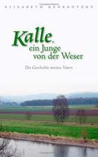 Kalle, Ein Junge Von Der Weser: Neoliberales Zeitgeschehen