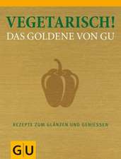 Vegetarisch! Das Goldene von GU