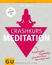 Crashkurs Meditation (mit Audio-CD)