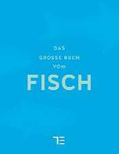 Das große Buch vom Fisch