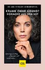 Krank ohne Grund? Hormone aus dem Lot