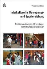 Interkulturelle Bewegungs- und Sporterziehung