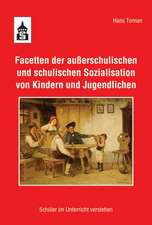 Facetten der außerschulischen und schulischen Sozialisation von Kindern und Jugendlichen