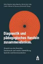 Diagnostik und pädagogisches Handeln zusammendenken