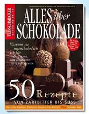 Feinschmecker Bookazine Alles über Schokolade