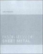 Fascination of Sheet Metal