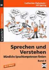 Mündliche Sprachkompetenzen fördern 2. Sprechen und Verstehen