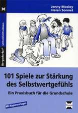 101 Spiele zur Stärkung des Selbstwertgefühls