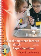 Sprachkompetenz fördern durch Experimentieren - Feuer-Experimente