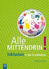 Alle mittendrin! Inklusion in der Grundschule