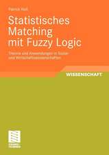 Statistisches Matching mit Fuzzy Logic: Theorie und Anwendung in Sozial- und Wirtschaftswissenschaften