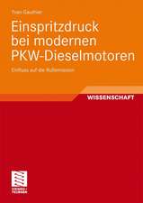 Einspritzdruck bei modernen PKW-Dieselmotoren: Einfluss auf die Rußemission