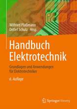 Handbuch Elektrotechnik: Grundlagen und Anwendungen für Elektrotechniker