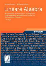 Lineare Algebra: Mit zahlreichen Anwendungen in Kryptographie, Codierungstheorie, Mathematischer Physik und Stochastischen Prozessen