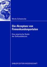 Die Akzeptanz von Firmenkundenportalen: Eine empirische Studie der Einflussfaktoren