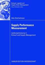 Supply Performance Measurement: Leistungsmessung in Einkauf und Supply Management