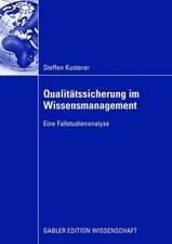 Qualitätssicherung im Wissensmanagement: Eine Fallstudienanalyse