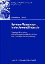 Revenue-Management in der Automobilindustrie: Vorgehenskonzept zur online Neuwagendistribution und Produktharmonisierung