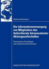 Die Informationsversorgung von Mitgliedern des Aufsichtsrats börsennotierter Aktiengesellschaften: Theoretische Grundlagen und empirische Erkenntnisse