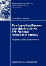 Eigenkapitalbeteiligungen an projektfinanzierten PPP-Projekten im deutschen Hochbau: Perspektive von Finanzintermediären