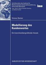 Modellierung des Kundenwertes: Ein branchenübergreifender Ansatz