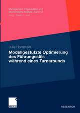 Modellgestütze Optimierung des Führungsstils während eines Turnarounds