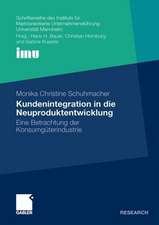 Kundenintegration in die Neuproduktentwicklung: Eine Betrachtung der Konsumgüterindustrie