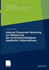 Internal Corporate Venturing zur Steigerung der Innovationsfähigkeit etablierter Unternehmen