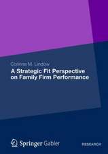 A Strategic Fit Perspective on Family Firm Performance