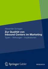 Zur Qualität von Inbound Centers im Marketing: Typen - Wirkungen – Implikationen