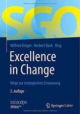 Excellence in Change: Wege zur strategischen Erneuerung