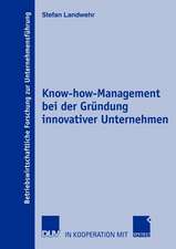 Know-how-Management bei der Gründung innovativer Unternehmen