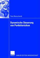 Dynamische Steuerung von Portfoliorisiken