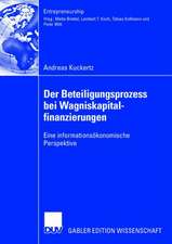 Der Beteiligungsprozess bei Wagniskapitalfinanzierungen: Eine informationsökonomische Perspektive