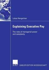 Explaining Executive Pay: The roles of managerial power and complexity