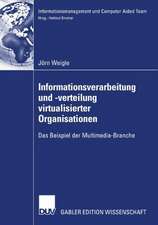 Informationsverarbeitung und -verteilung virtualisierter Organisationen