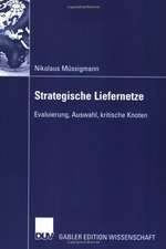 Strategische Liefernetze: Evaluierung, Auswahl, kritische Knoten