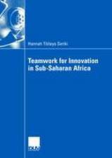 Teamwork for Innovation in Sub-Saharan Africa