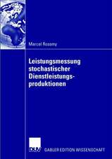 Leistungsmessung stochastischer Dienstleistungsproduktionen