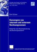 Konvergenz von internem und externem Rechnungswesen: Bedarf für eine Neustrukturierung des Rechnungswesens?