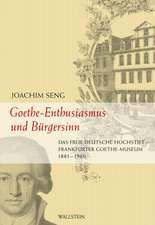 Goethe - Enthusiasmus und Bürgersinn