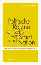 Politische Räume jenseits von Staat und Nation