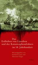 Das Erdbeben von Lissabon und der Katastrophendiskurs im 18. Jahrhundert