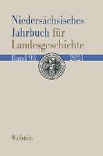 Niedersächsisches Jahrbuch für Landesgeschichte 93/2021