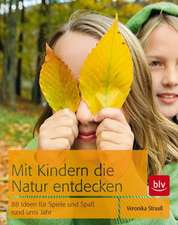 Mit Kindern die Natur entdecken