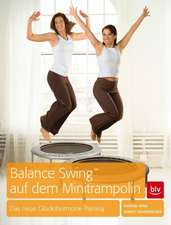 Balance Swing (TM) auf dem Mini-Trampolin