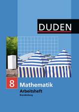 Duden Mathematik 8. Schuljahr - Sekundarstufe I - Brandenburg. Arbeitsheft