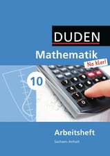 Mathematik Na klar! 10. Schuljahr. Arbeitsheft Sekundarschule Sachsen-Anhalt